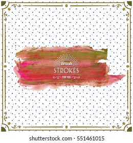 Brush stroke and texture. Grunge vector abstract hand - painted element. Underline and border.