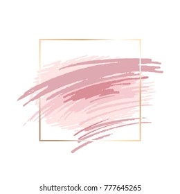 Brush strokes in rose tones and gold square frame on a white background. Abstract vector background. 