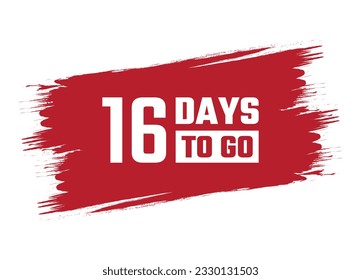 Brush style 16 days to go banner vector design illustration