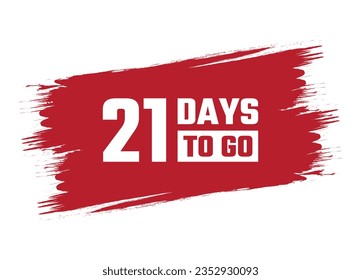 Brush style 21 days to go banner vector design illustration