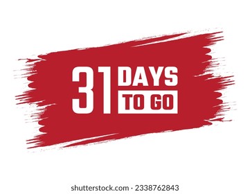 Brush style 31 days to go banner vector design illustration