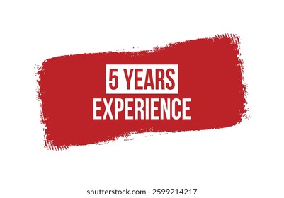 Brush style 5 Years Experience red banner design isolated on white background.