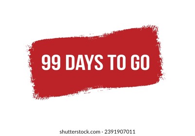 Brush style 99 days to go red banner design on white background.