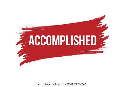 Brush style ACCOMPLISHED red banner design isolated on white background.