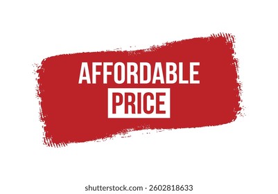 Brush style Affordable Price red banner design isolated on white background.