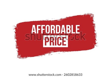 Brush style Affordable Price red banner design isolated on white background.