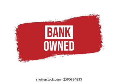 Brush style bank owned red banner design isolated on white background.
