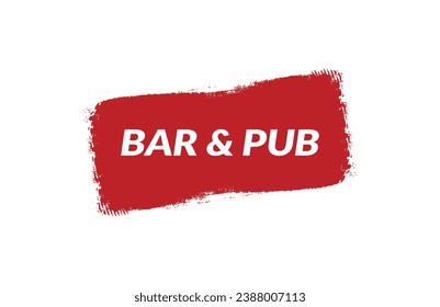 Brush style Bar  pub red banner design on white background.