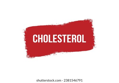 Brush style Cholesterol red banner design on white background.