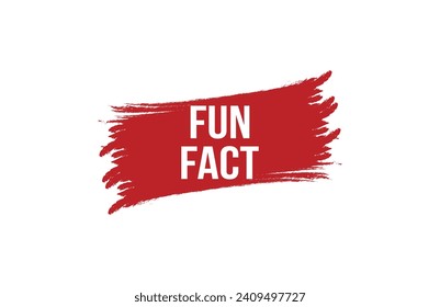 Brush style fun fact red banner design on white background.