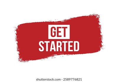 Brush style get started red banner design isolated on white background.