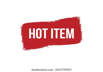 Brush style hot item red banner design on white background.