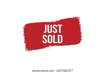 Brush style just sold red banner design on white background.