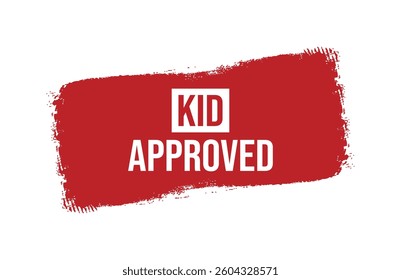 Brush style Kid Approved red banner design isolated on white background.