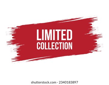 Brush style limited collection banner vector design illustration