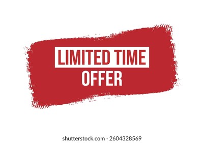 Brush style limited time offer red banner design isolated on white background.