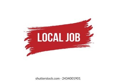Brush style Local Job red banner design on white background.