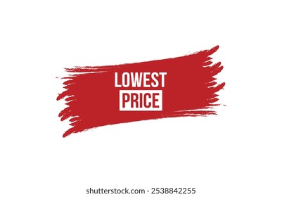 Brush style lowest price red banner design isolated on white background.