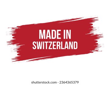 Brush style made in Switzerland red vector banner illustration isolated on white background