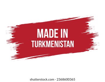 Brush style made in Turkmenistan banner vector design illustration
