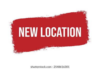 Brush style new location red banner design isolated on white background.