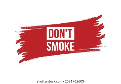 Brush style don’t smoke red banner design isolated on white background.