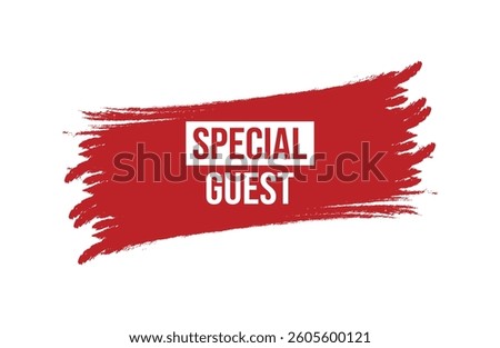 Brush style Special Guest red banner design isolated on white background.