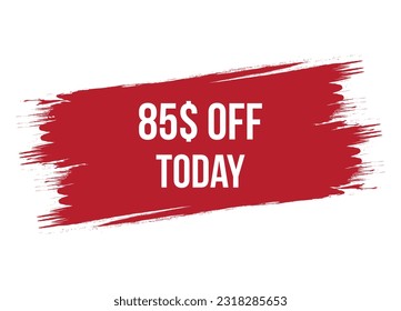 Oferta especial de estilo de pincel 85$ de desconexión hoy ilustración de banner vectorial rojo aislado en fondo blanco