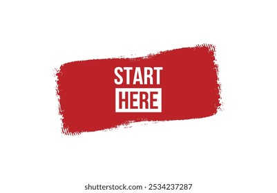 Brush style start here red banner design isolated on white background.