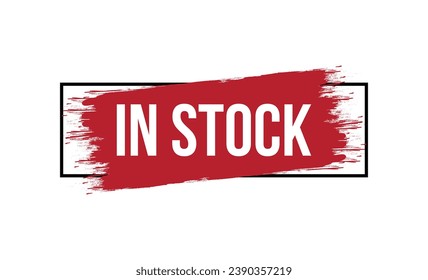 Brush style In Stock banner vector design illustration.