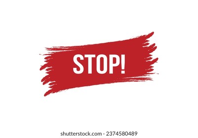 Brush style Stop red banner design on white background.