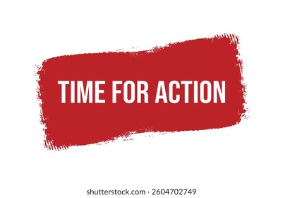 Brush style time for action red banner design isolated on white background.