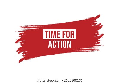 Brush style time for action red banner design isolated on white background.