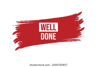 Brush style well done red banner design isolated on white background.