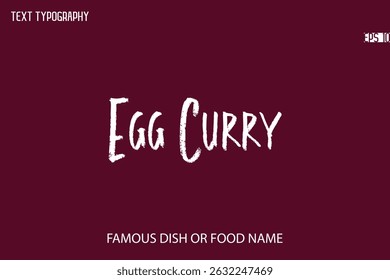 Brush Typography Text Name Of Popular Dish Egg Curry