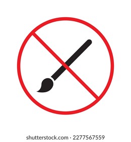 Brush vector icon. Tassel flat sign design. EPS 10 paint brush symbol pictogram. Forbidden Prohibited Warning, caution, attention, restriction label danger ban