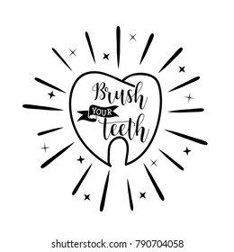 Brush your teeth. Lettering. Dental care motivational quote poster. Dentist Day greeting card.