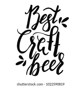 Brushed lettering inscription best craft beer. Vector logo. Hand drawn illustration. Design element for restaurant, pub, beer fest, business.