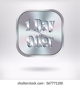 Brushed Metal Square Button - 1 Day Offer - vector illustration