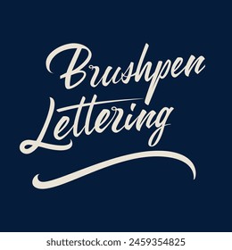 Brushpen Lettering handwritten inscription. hand drawn lettering. High quality calligraphy card. Vector illustration.