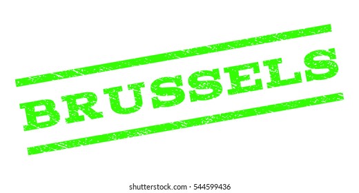 Brussels watermark stamp. Text tag between parallel lines with grunge design style. Rubber seal stamp with dust texture. Vector light green color ink imprint on a white background.