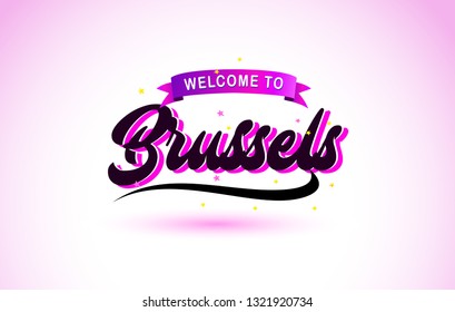 Brussels Welcome to Creative Text Handwritten Font with Purple Pink Colors Design Vector Illustration.