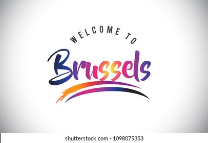 Brussels Welcome To Message in Purple Vibrant Modern Colors Vector Illustration.