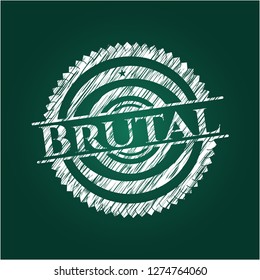 Brutal written with chalkboard texture