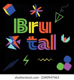 Brutalism, Brutal Style , Brutal Font, Brutalism Color Pallette, Brutal design, trend, colors