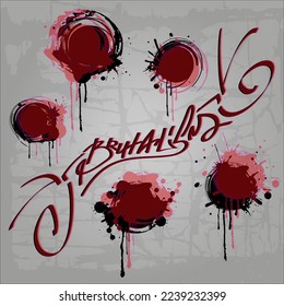 Brutalism tag lettering graffiti style. Isolated on concrete background with blobs and smuges. Trendy vector illustration  urban vandal street style.