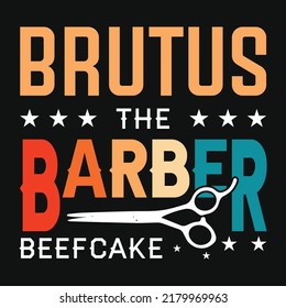 Brutus the barber beefcake vintage typography tshirt design vector illustration 