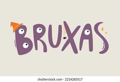 Bruxas in brazilian portuguese hand lettering. witches vector. 