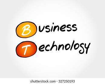BT Business Technology - information technology deployed in a business context, acronym text concept background