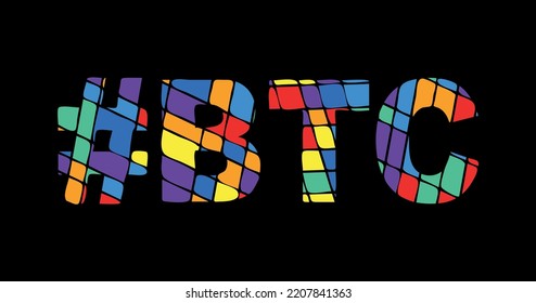 BTC Hashtag. Tricolor isolated letters from contrast flowing fluid shapes. Rainbow colored popular Hashtag #BTC for bitcoin, cryptocurrency, social networks, web resources, mobile applications.